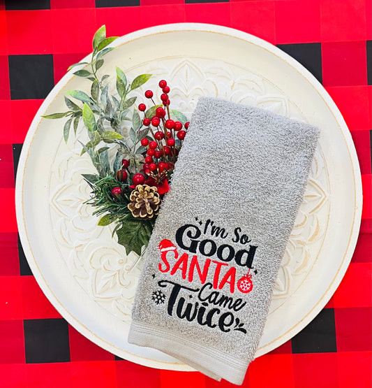 I'm so Good, Santa Came Twice, Hand Towel